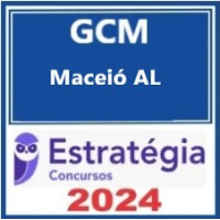 Prefeitura de Maceió-AL / GCM Maceió (Guarda Civil Municipal) Pacote Completo