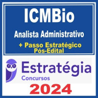 ICMBio (Analista Administrativo)  – Pacote - ESTRATÉGIA - 2024 PÓS EDITAL