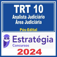 TRT 10ª Região (Analista Judiciário - Área Judiciária) Pacote - 2024 (Pós-Edital)